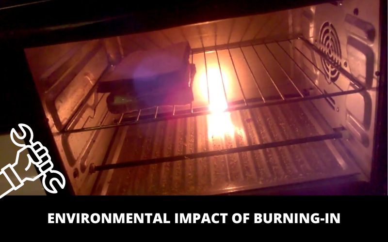 Environmental Impact of Burning-In