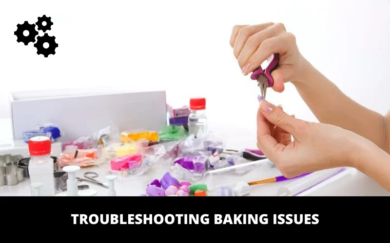 Troubleshooting Baking Issues