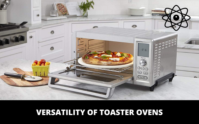 Versatility of Toaster Ovens